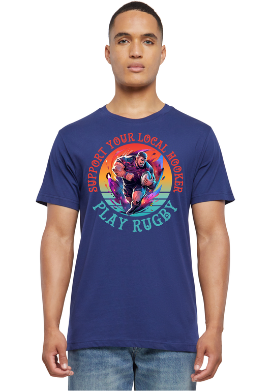 RUGBY - Support a local hooker unisex round neck T-shirt