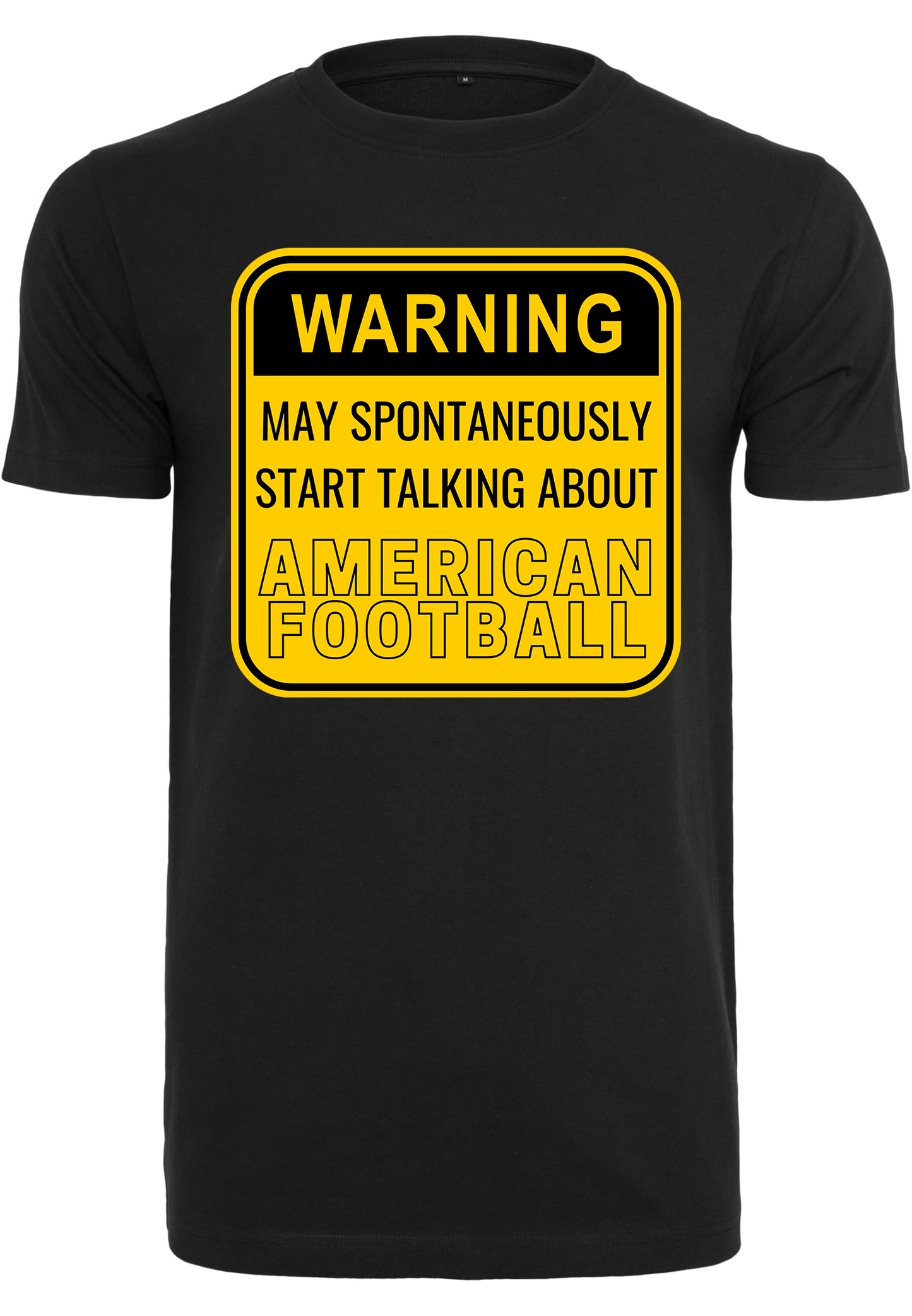 FOOTBALL - Warning may start talking unisex round neck T-shirt