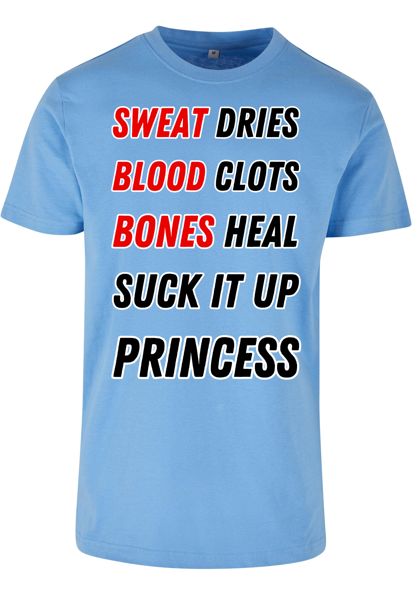 SPORTS - Suck it up princess unisex round neck T-shirt