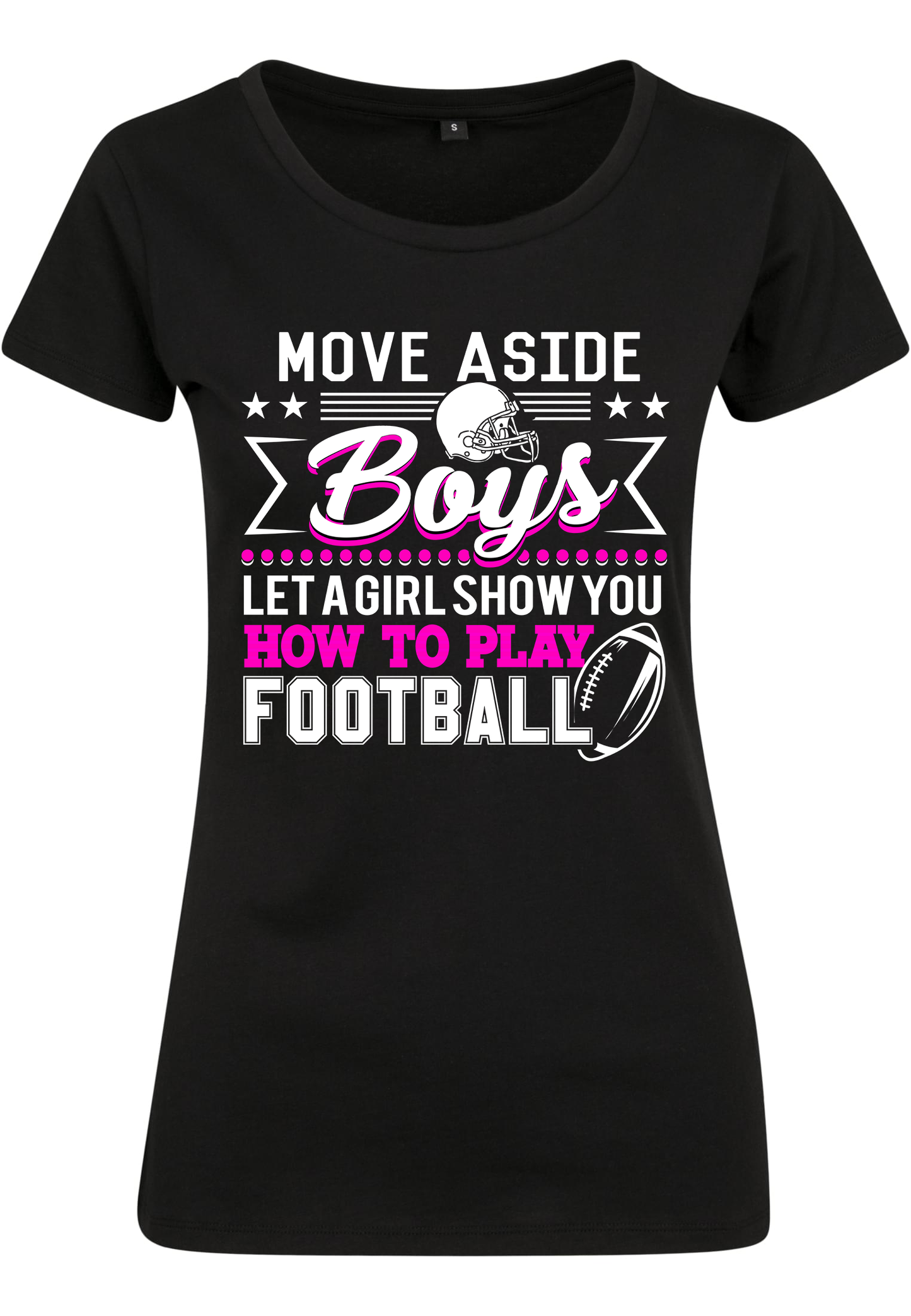 FOOTBALL - Move aside boys WMN T-Shirt