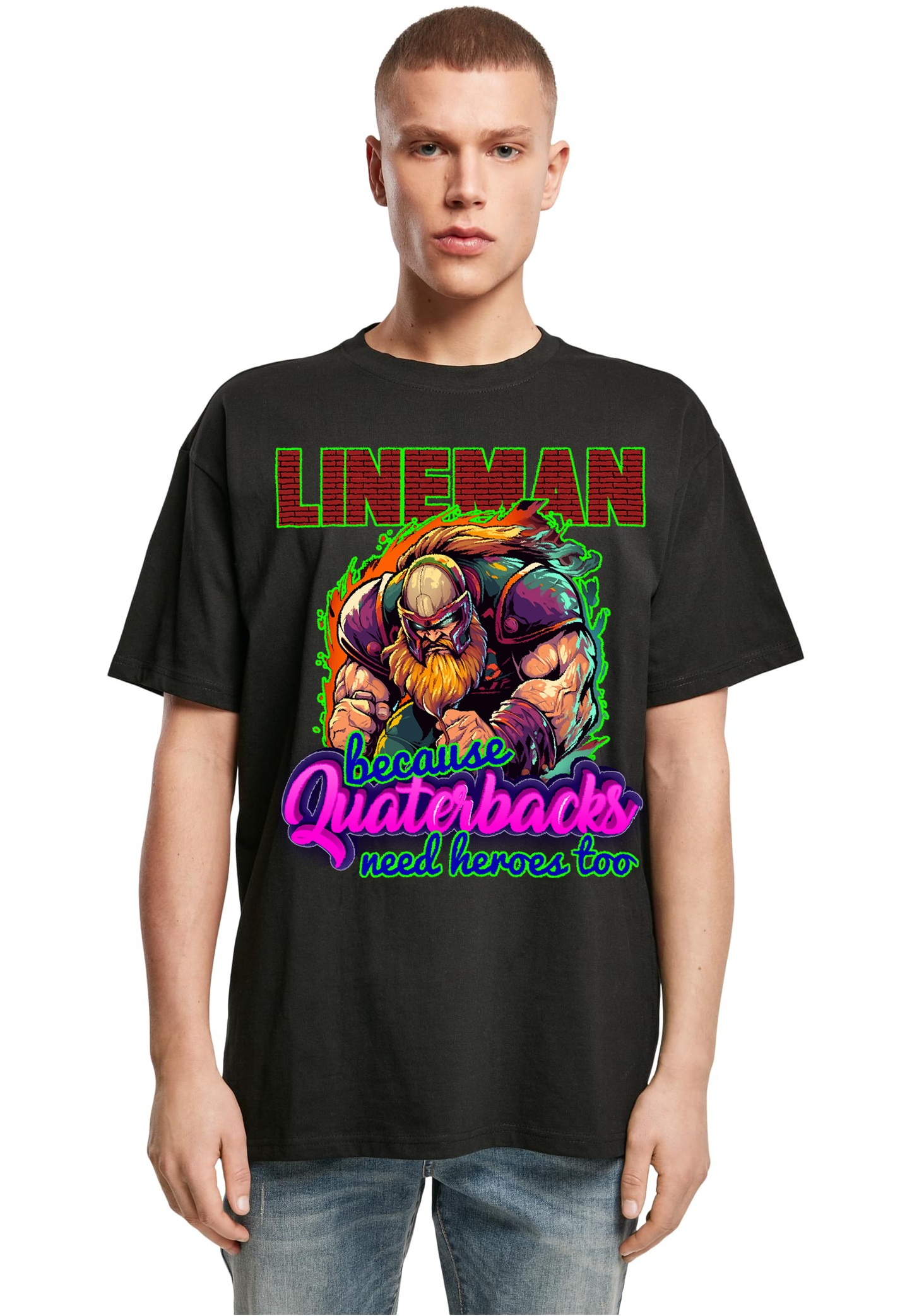 FOOTBALL - Lineman - QBS NEED HEROES TOO heavy oversized unisex t-shirt