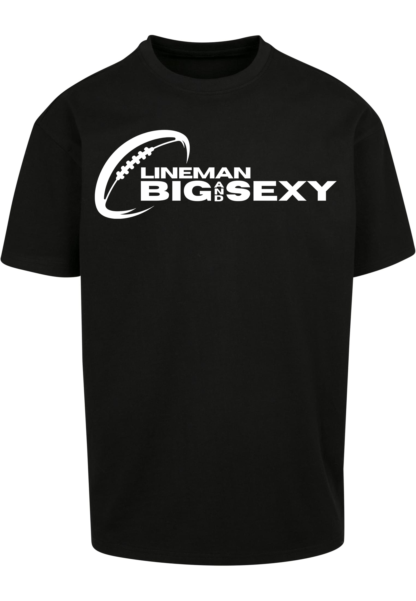 FOOTBALL - Lineman - Big and Sexy heavy oversized unisex T-Shirt