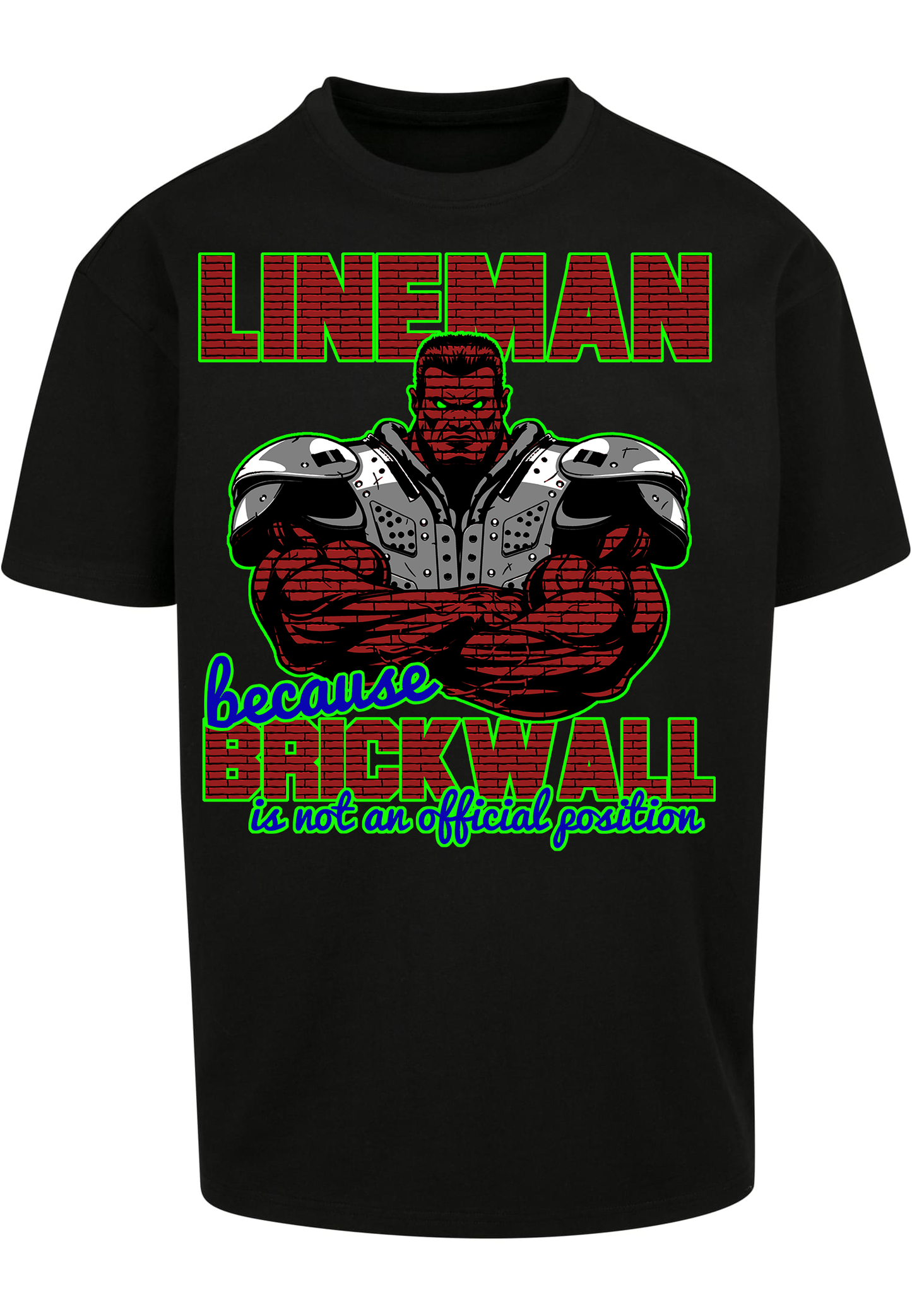 FOOTBALL - Lineman - BRICKWALL heavy oversized unisex T-Shirt