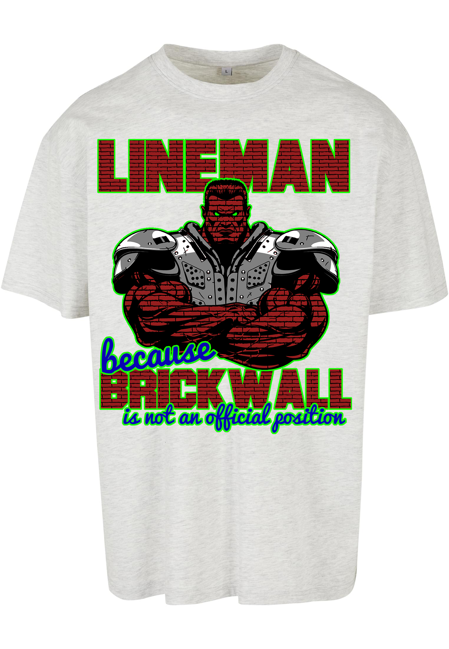 FOOTBALL - Lineman - BRICKWALL heavy oversized unisex T-shirt