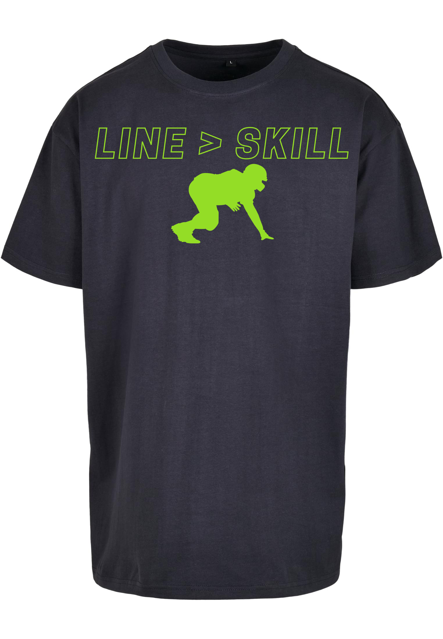 FOOTBALL - Lineman - Line &gt; Skill heavy oversized unisex T-shirt