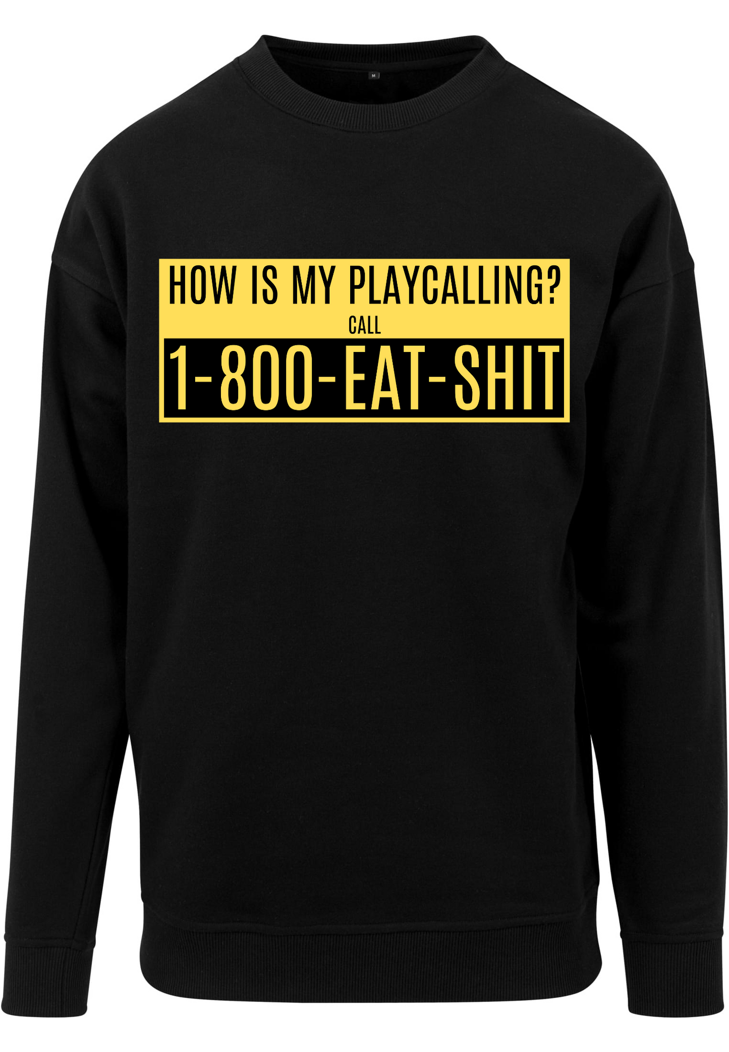 Football - How is my playcalling round neck unisex sweater