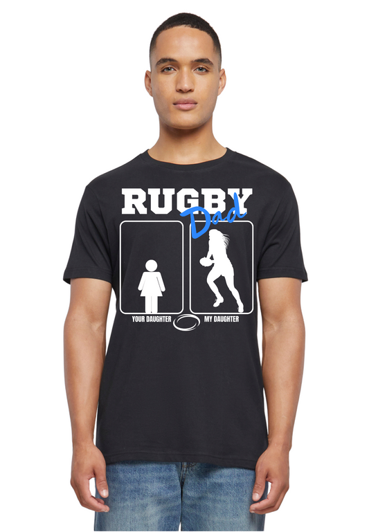 Rugby - Rugby Dad - my daughter your daughter round neck T-Shirt