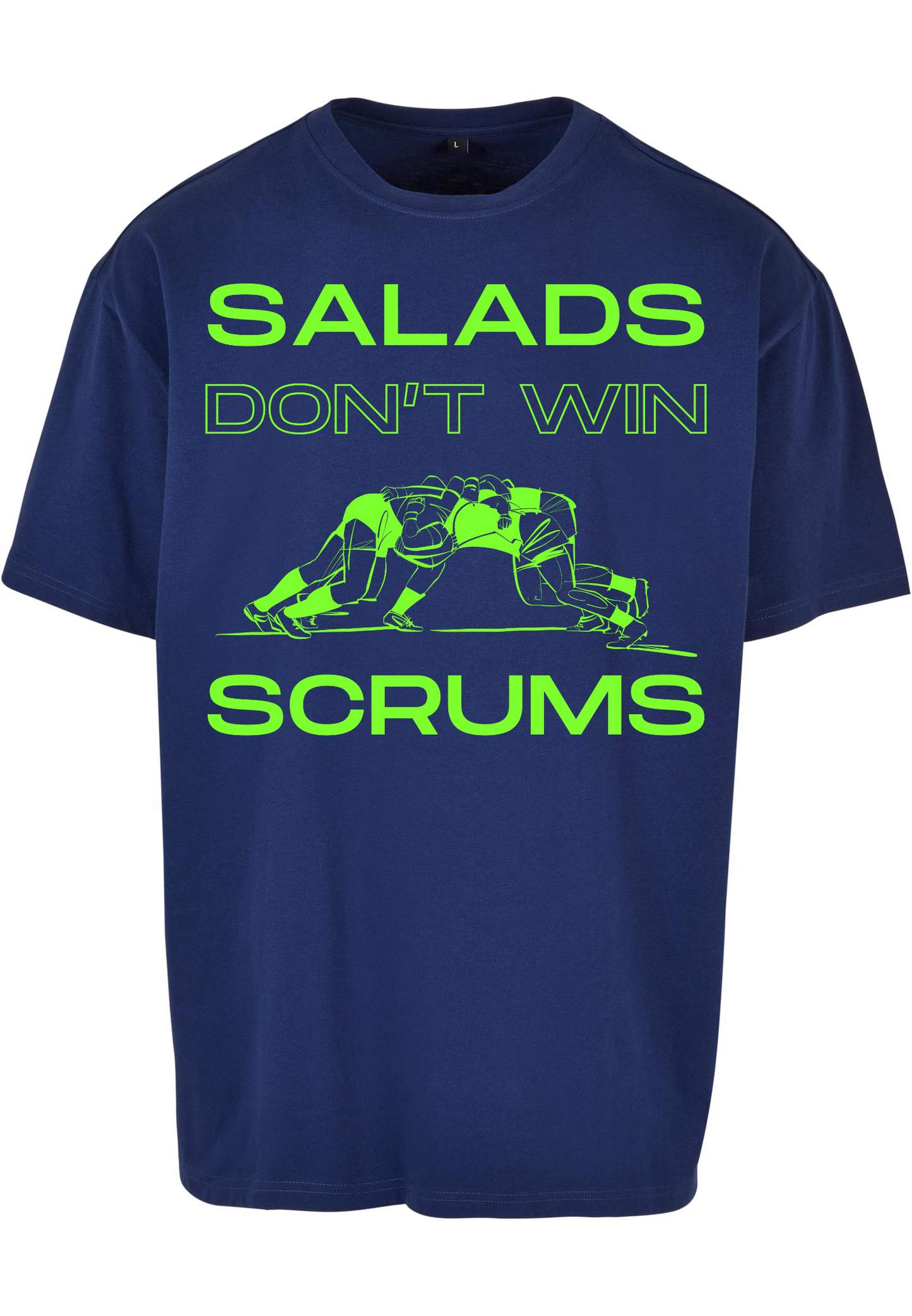 Rugby - Salads don't win scrums heavy oversized unisex T-Shirt