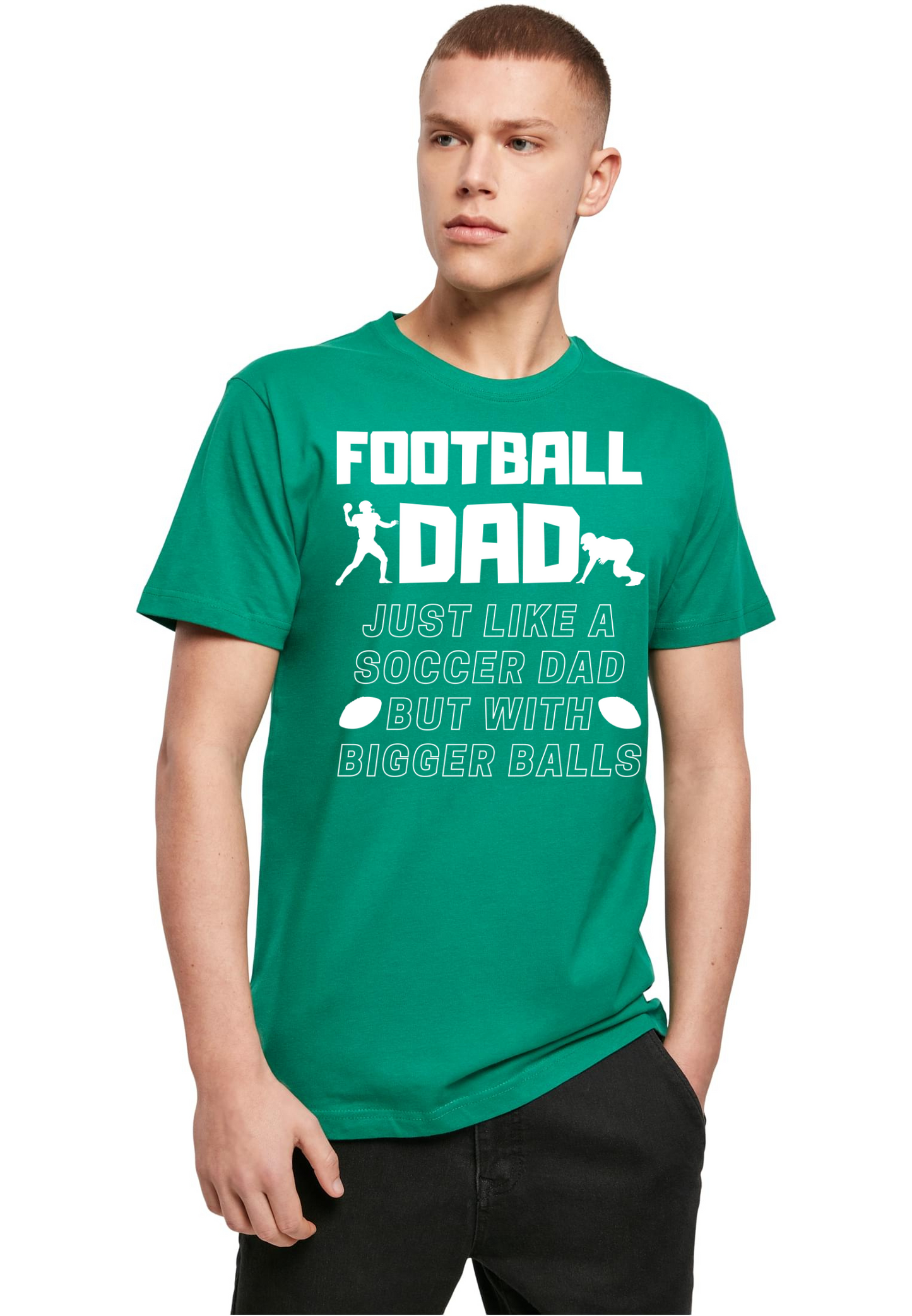 Football - Football Dad bigger balls T-Shirt