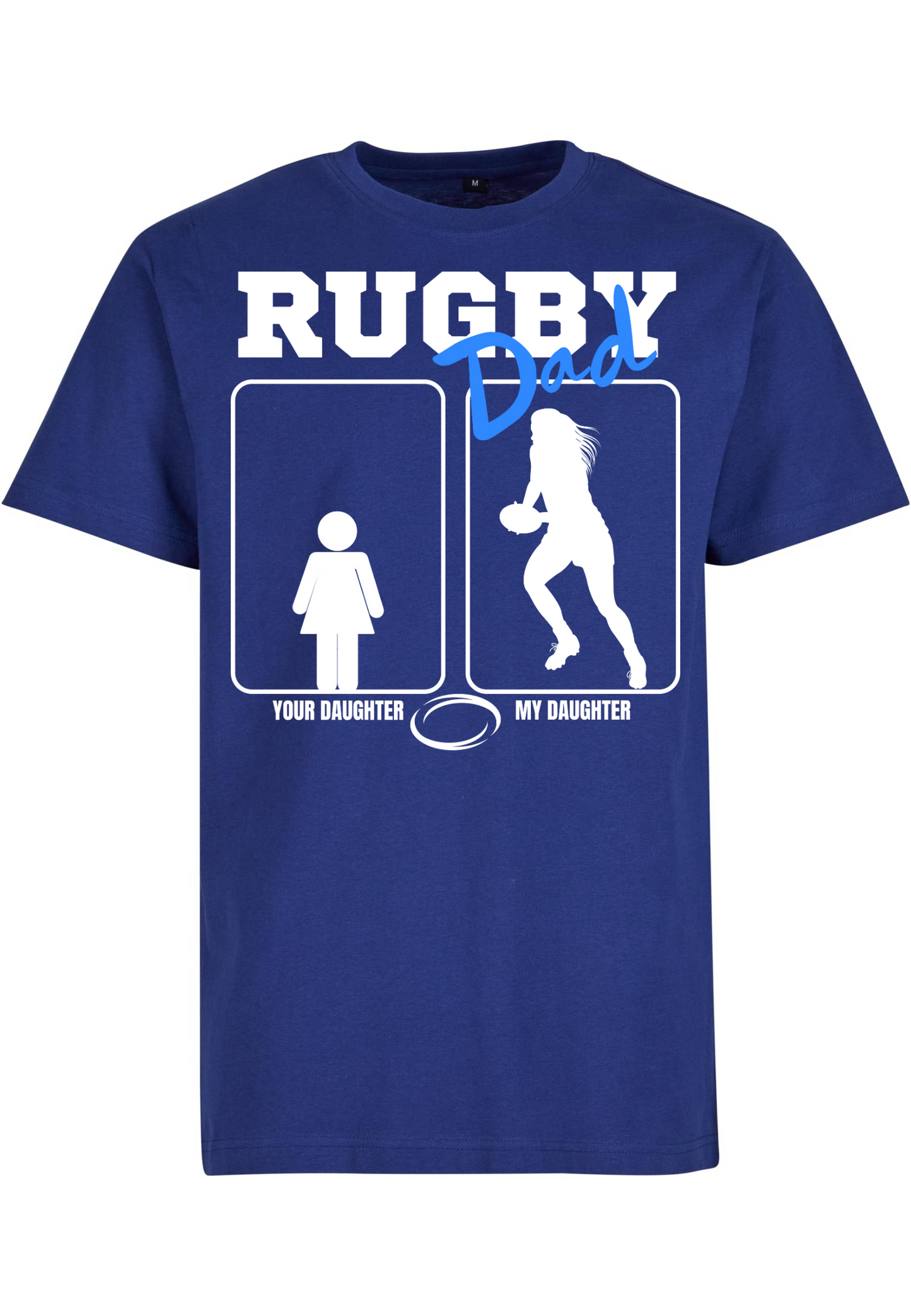 Rugby - Rugby Dad - my daughter your daughter round neck T-Shirt